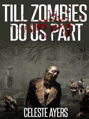 cover image of Till Zombies Do Us Part